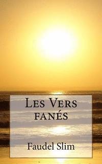 bokomslag Les Vers fanes