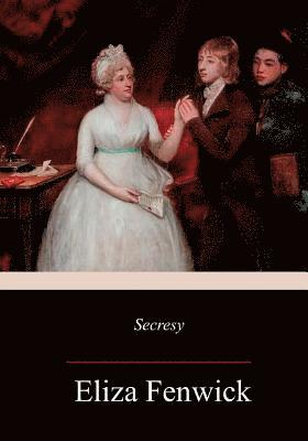 Eliza Fenwick - Secresy, Häftad