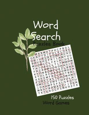 Word Search Puzzles Book 150 Puzzles Word Games: large print word search word find puzzle book 1
