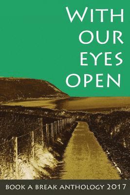 Sherry Morris, Debz Hobbs-Wyatt - With Our Eyes Open: Book a Break Anthology 2017, Häftad