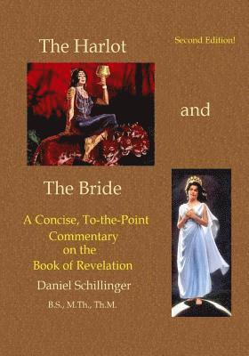 bokomslag The Harlot and the Bride: A Concise, To-the-Point Commentary on The Book of Revelation