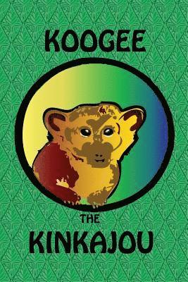 bokomslag Koogee the Kinkajou