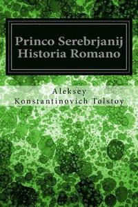 bokomslag Princo Serebrjanij Historia Romano
