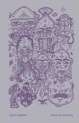 Dylan Balliett - False Advertising, Häftad