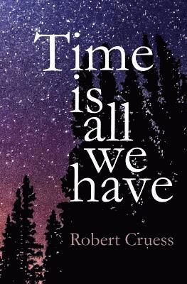 bokomslag Time Is All We Have