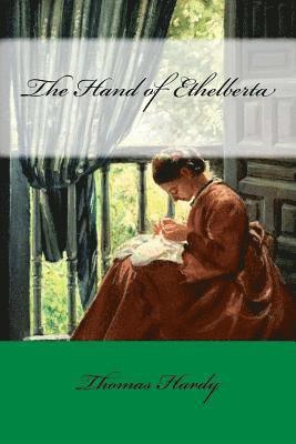 bokomslag The Hand of Ethelberta