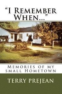 bokomslag 'I Remember When...': Memories of my small Hometown