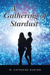 bokomslag A Gathering of Stardust