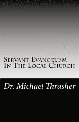 Servant Evangelism In The Local Church