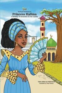 bokomslag The Royal Adventures of Princess Halima: A Birthday To Remember In The Gambia