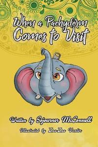 bokomslag When a Pachyderm Comes to Visit