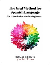 bokomslag The Graf Method for Spanish Language, Vol. 1