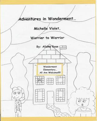 bokomslag Adventures in Wonderment: Michelle Violet, Worrier to Warrior: Coloring Book