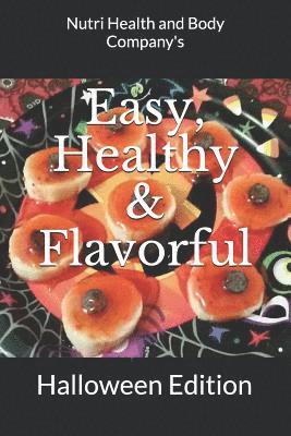 bokomslag Easy, Healthy & Flavorful: Halloween Edition