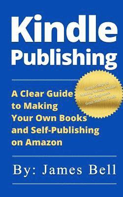 James Bell - Kindle Publishing, Häftad. Tillgänglighet: Lägg i varukorg
