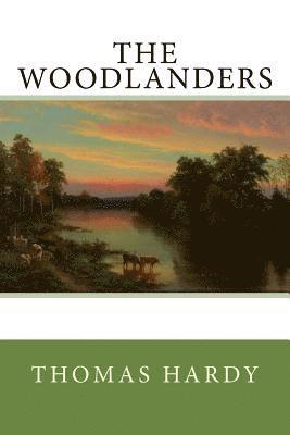 Thomas Hardy - The Woodlanders, Häftad
