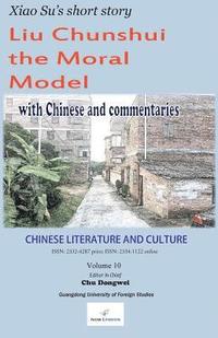 bokomslag Chinese Literature and Culture Volume 10: Xiao Su's short story "Liu Chunshui the Moral Model"