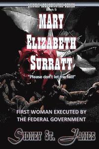 bokomslag Mary Elizabeth Surratt: First Woman Executed by the Federal Government