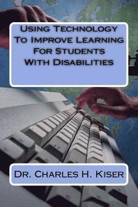 bokomslag Using Technology To Improve Learning For Students With Disabilities