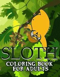 bokomslag Sloth Coloring Book For Adults