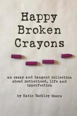 bokomslag Happy Broken Crayons