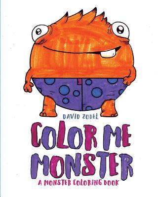 bokomslag Color Me Monster: A Monster Coloring Book