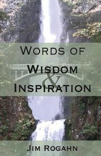 bokomslag Words Of Wisdom & Inspiration