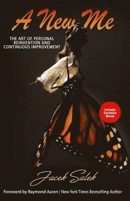 Jacek Salek - A New Me: The Art of Personal Reinvention and Continuous Improvement, Häftad