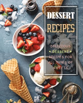 Booksumo Press, BookSumo Press - Dessert Recipes, Häftad