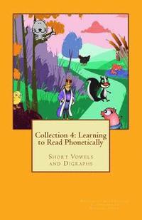 bokomslag Collection 4: Learn to Read Phonetically: Short Vowels and Digraphs
