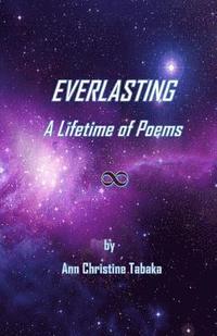 bokomslag Everlasting: A Lifetime of Poems