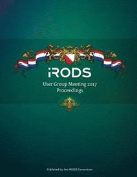 bokomslag iRODS User Group Meeting 2017 Proceedings: June 13-15, 2017 - Utrecht, Netherlands