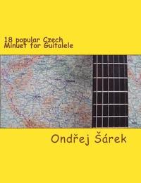 bokomslag 18 popular Czech Minuet for Guitalele