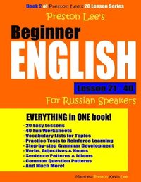 bokomslag Preston Lee's Beginner English Lesson 21 - 40 For Russian Speakers