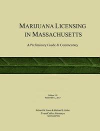 bokomslag Marijuana Licensing in Massachusetts: A Preliminary Guide and Commentary