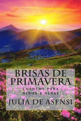 Brisas de primavera: cuentos para niños y niñas 1