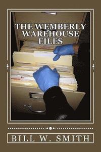 bokomslag The Wemberly Warehouse Files