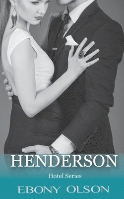Ebony Olson - Henderson: Book 1: The Hotel Series, Häftad