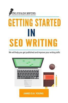 bokomslag Getting Started in SEO Writing: We will help you get published and improve your writing skills