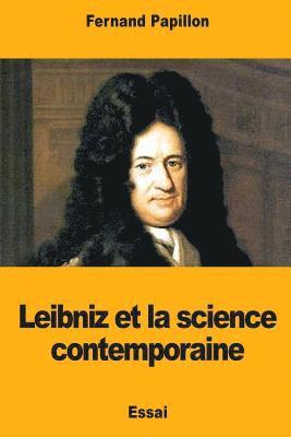 Leibniz et la science contemporaine 1