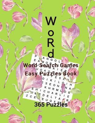 Word Word Search Games Easy Puzzles Book 365 Puzzles: Word Find Puzzle Books 1