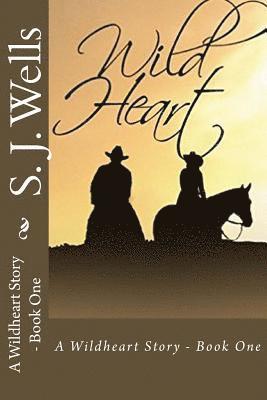 Sj Wells - Wild Heart, Häftad