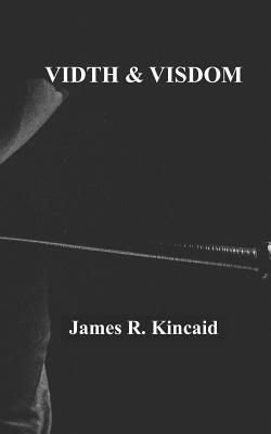Vidth and Visdom