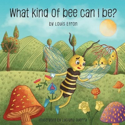 What kind of bee can I be? 1