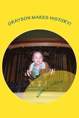 Grayson Makes History! 1