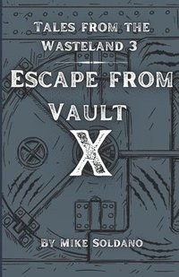 bokomslag Escape from Vault X