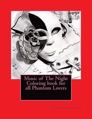 Music of The Night Coloring book for all Phantom Lovers 1