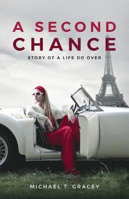 bokomslag A Second Chance: Story of a life do over