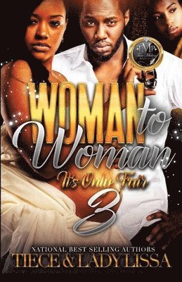Woman to Woman 3: It's Only Fair 1