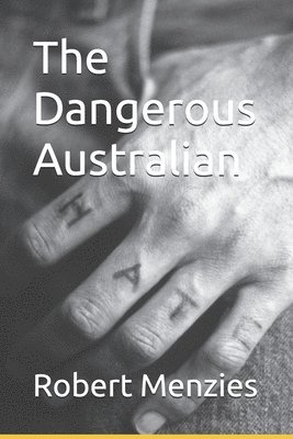 bokomslag The Dangerous Australian
